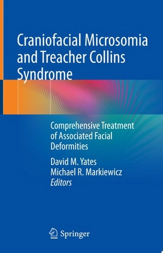 Craniofacial Microsomia and Treacher Collins Syndrome