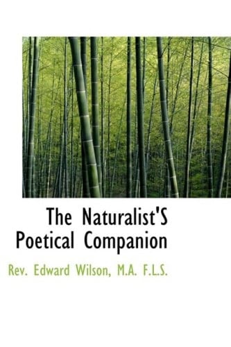 The Naturalist'S Poetical Companion