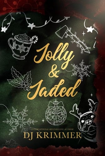 Jolly & Jaded: He’s grumpy. She’s glitter. There’s snow, slow burn, and one accidental knee to the family jewels.