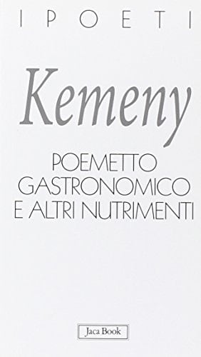 Poemetto gastronomico e altri nutrimenti