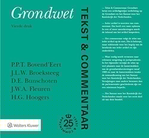 Grondwet de tekst van de Grondwet en het Statuut voor het Koninkrijk der Nederlanden voorzien van commentaar
