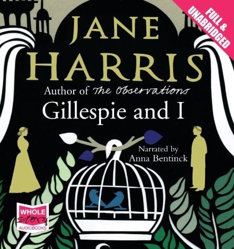 Gillespie and I, Jane Harris