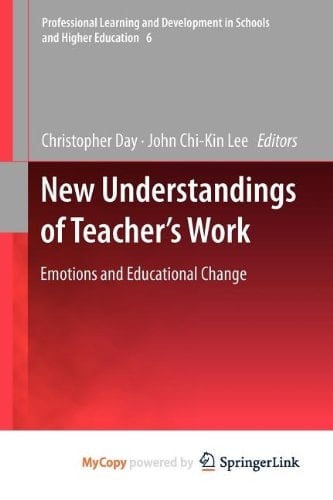 New Understandings of Teacher's Work: Emotions and Educational Change