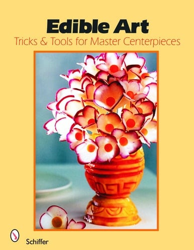 Edible Art Tricks & Tools for Master Centerpieces from Carved Vegetables