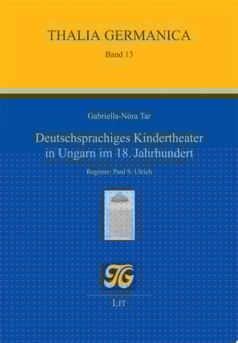 Deutschsprachiges Kindertheater in Ungarn im 18. Jahrhundert