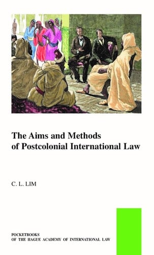 The Aims and Methods of Postcolonial International Law