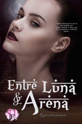 Entre Luna & Arena (Redes Del Desierto) (Spanish Edition)