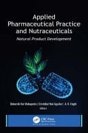 Applied Pharmaceutical Practice and Nutraceuticals Natural Product Developments