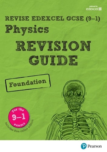 Revise Edexcel GCSE (9-1) Physics Foundation Revision Guide