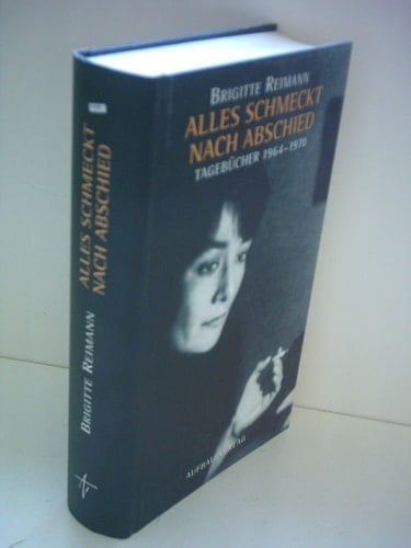 Alles schmeckt nach Abschied: Tagebücher 1964-1970 (German Edition)