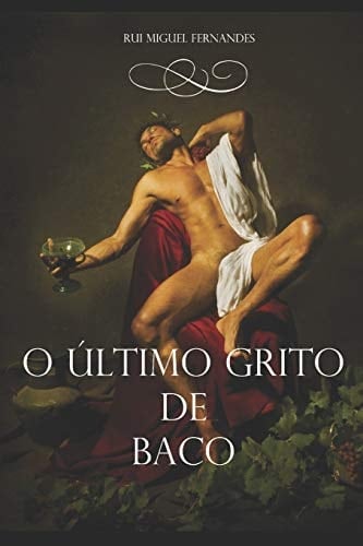 O Último Grito de Baco