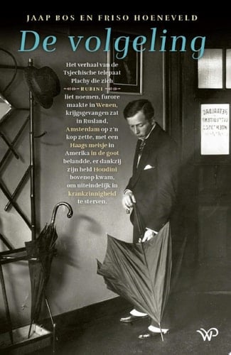 De volgeling Het verhaal van de Tsjechische telepaat Plachy, die zich Rubini liet noemen