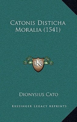 Catonis Disticha Moralia (1541) (Latin Edition)