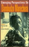 Emerging Perspectives on Dambudzo Marechera