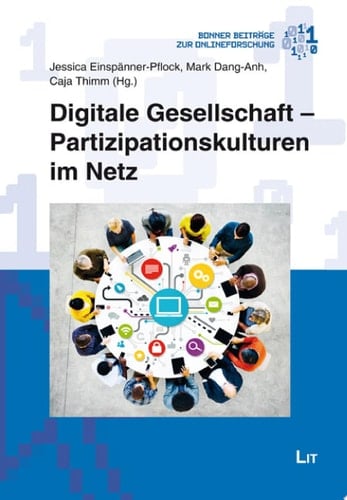 Digitale Gesellschaft - Partizipationskulturen im Netz