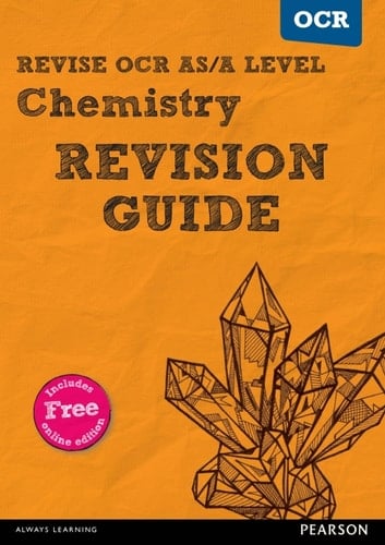 Revise OCR AS/A Level Chemistry Revision Guide