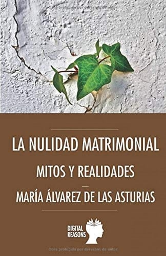 La nulidad matrimonial : mitos y realidades