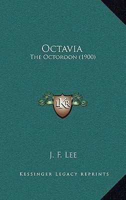 Octavia: The Octoroon (1900)