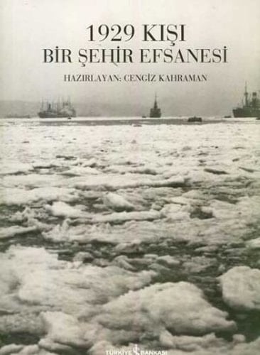 1929 kışı bir şehir efsanesi