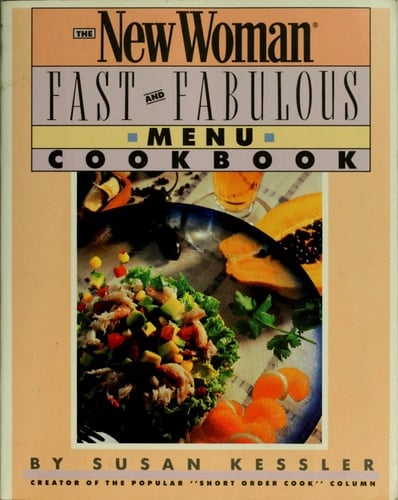 The New Woman Fast and Fabulous Menu Cookbook