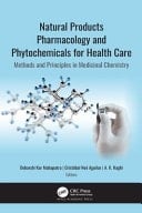 Natural Products Pharmacology and Phytochemicals for Health Care Methods and Principles in Medicinal Chemistry