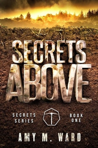 Secrets Above Book One of the Secrets Series