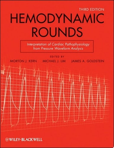 Hemodynamic Rounds Interpretation of Cardiac Pathophysiology from Pressure Waveform Analysis