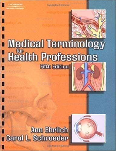 Medical Terminology for Health Professions, 5e + Advantage Web CT, 5e