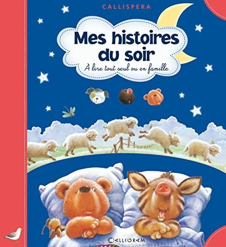 Mes histoires du soir La petite chatte insupportable ; J'ai une dent qui bouge ; Plouf ! dans le bain ; Le petit loup de mer