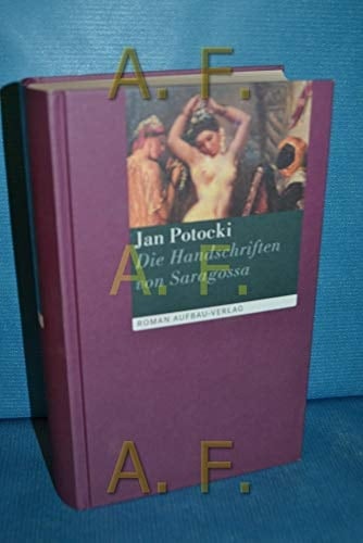 Die Handschriften von Saragossa oder die Abenteuer in der Sierra Morena Roman