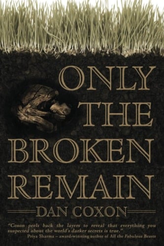 Only the Broken Remain