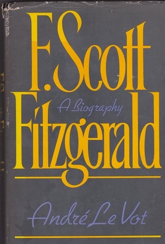 F. Scott Fitzgerald A Biography