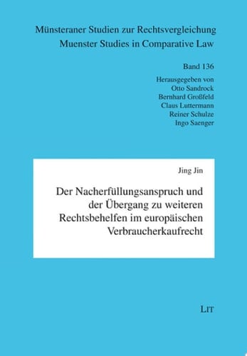 Der Nacherfüllungsanspruch und der Übergang zu weiteren Rechtsbehelfen im europäischen Verbraucherkaufrecht