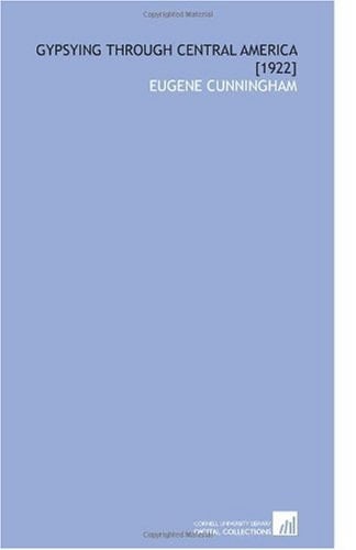 Gypsying Through Central America [1922]