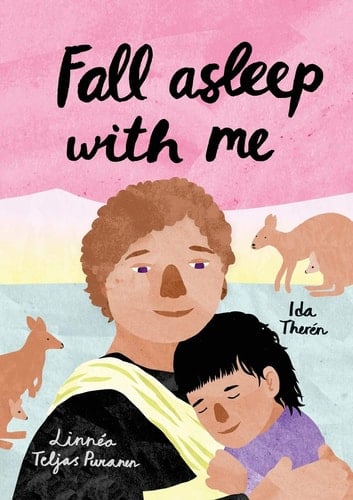 Fall Asleep With Me A Children's Book about Falling Asleep with Someone Else Than Mom