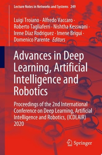 Advances in Deep Learning, Artificial Intelligence and Robotics