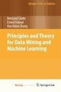 Principles and Theory for Data Mining and Machine Learning