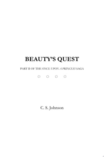 Beauty's Quest A Historical Fantasy Fairy Tale Retelling of Sleeping Beauty