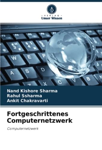 Fortgeschrittenes Computernetzwerk: Computernetzwerk (German Edition)
