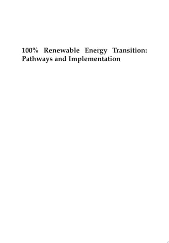 100% Renewable Energy Transition Pathways and Implementation