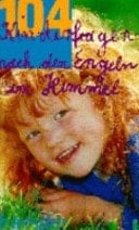 104 Kinderfragen nach den Engeln im Himmel