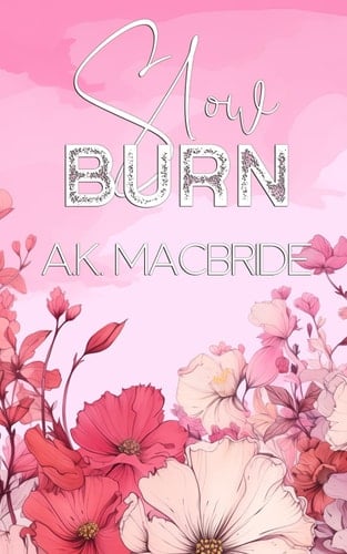 Slow Burn: Special Edition (Breathing Hearts: Special Edition)