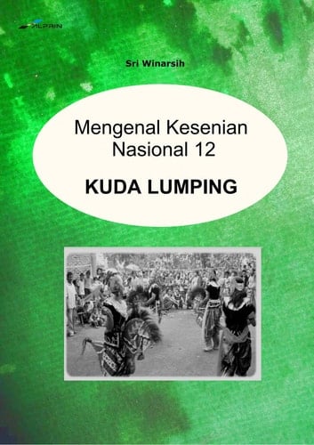 Mengenal Kesenian Nasional 12: Kuda Lumping