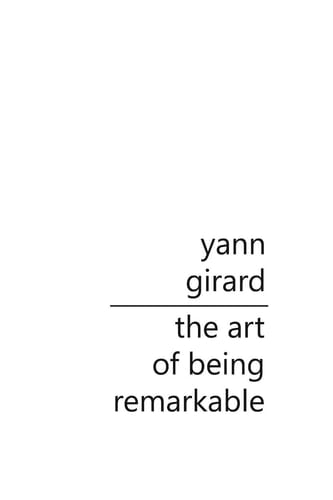 The Art of Being Remarkable How to Get Unstuck, Unfucked and Unleash Your Potential