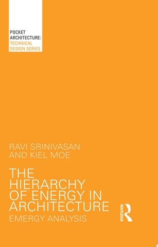 The Hierarchy of Energy in Architecture Emergy Analysis