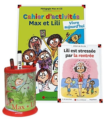 Pack Max et Lili : Cahier d'activités Max et Lili : vivre aujourd'hui ; Lili est stressée par la ren