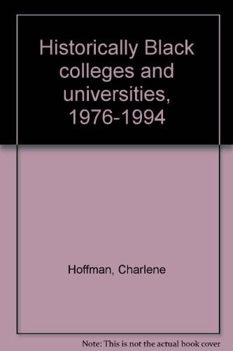Historically Black colleges and universities, 1976-1994