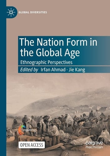 The Nation Form in the Global Age Ethnographic Perspectives