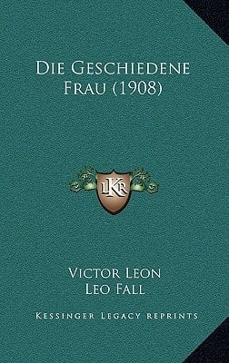 Die Geschiedene Frau (1908) (German Edition)