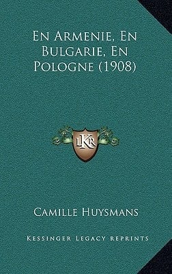 En Armenie, En Bulgarie, En Pologne (1908) (French Edition)
